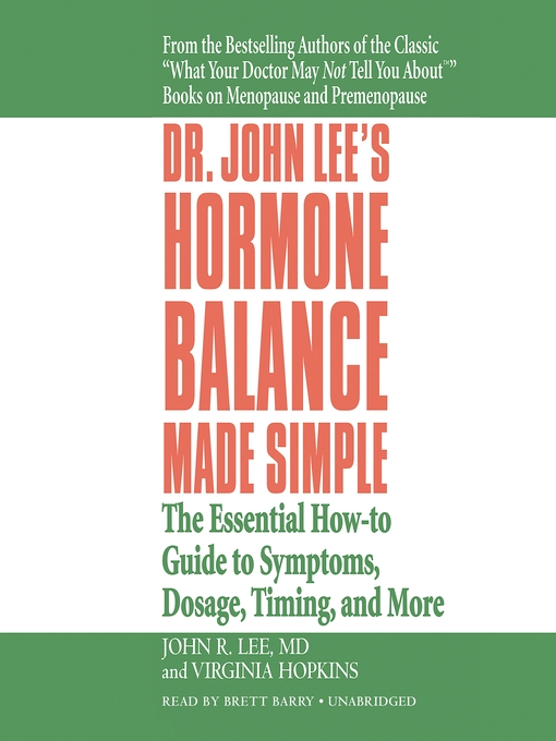 Title details for Dr. John Lee's Hormone Balance Made Simple by John R. Lee - Available